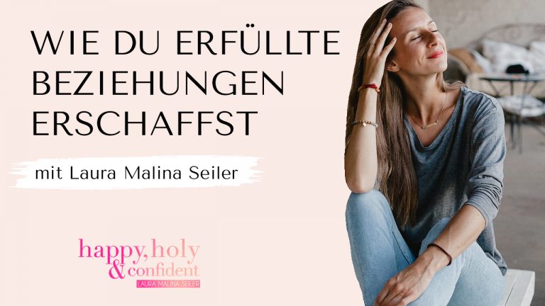 Wie du eine erfüllte Beziehung zu dir selbst und deinem Partner erschaffst