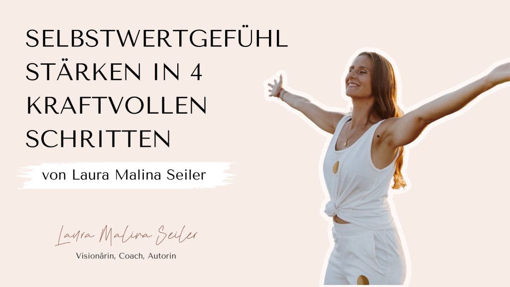 Selbstwertgefühl stärken - Header Laura Seiler