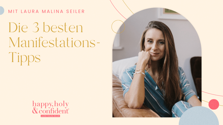 Die 3 besten Manifestations-Tipps - Laura Seiler Podcast Header