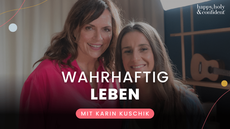 #407 Podcast: Wirklich wahrhaftig leben – Interview mit Karin Kuschik