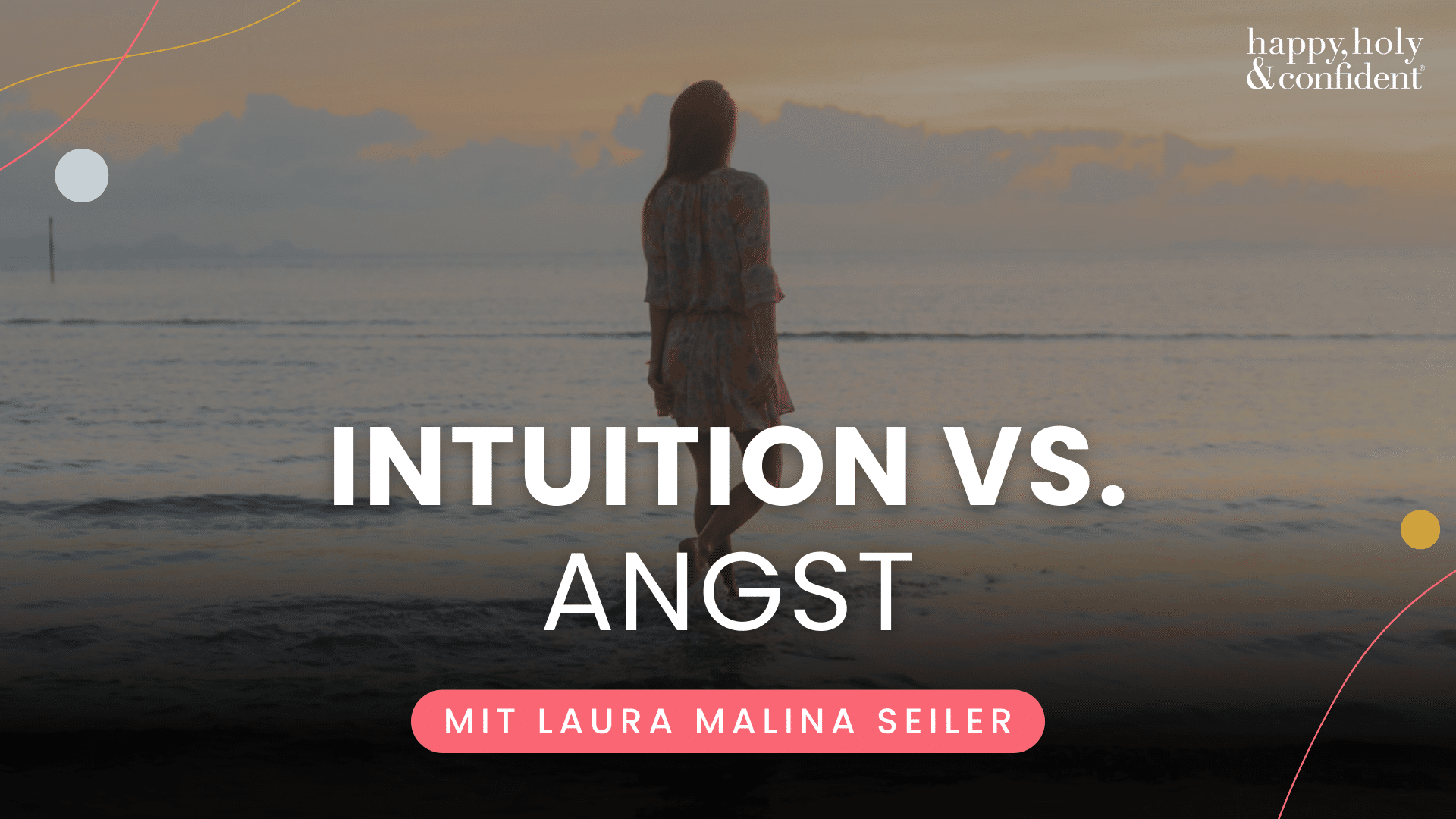 Intuition vs. Angst – Laura Seiler Podcast Header