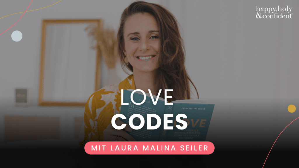 LOVE CODES – Laura Seiler Podcast Header