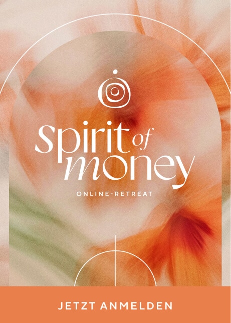 Spirit of Money Online-Retreat – Jetzt anmelden